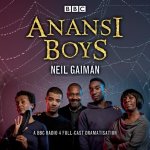 Anansi Boys: A BBC Radio 4 full-cast dramatisation – Hledejceny.cz