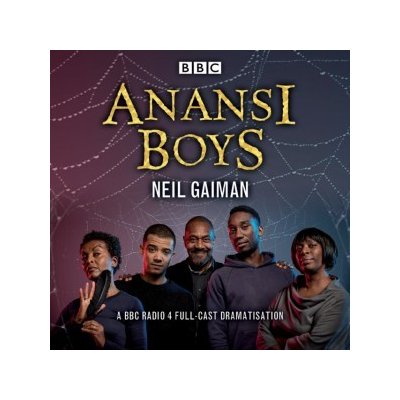 Anansi Boys: A BBC Radio 4 full-cast dramatisation – Hledejceny.cz