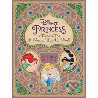 Disney Princess: A Magical Pop-Up World - Pop... - Matthew Reinhart – Zboží Dáma