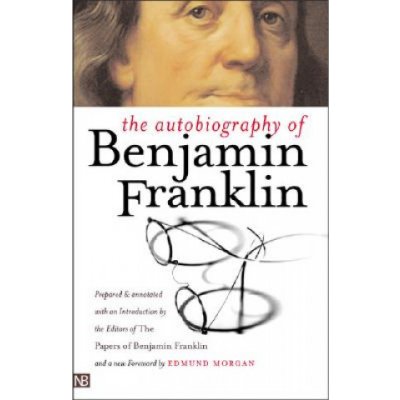 The Autobiography of Benjamin Franklin Franklin BenjaminPaperback