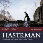Hastrman - Miloš Urban – Hledejceny.cz
