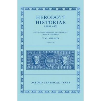 Herodotus: Histories, Books 5-9 - Herodoti Historiae: Libri V-IX - Wilson N G – Hledejceny.cz