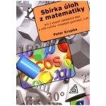 Sbírka úloh z matematiky 2.díl - Pro 2.stupeň základních škol a nižší ročníky víceletých gymnázií - Petr Krupka – Sleviste.cz