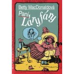 Paní Láryfáry Kniha - MacDonaldová Betty – Hledejceny.cz