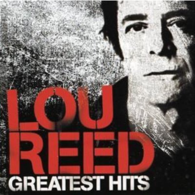 Lou Reed - Greatest Hits - NYC Man CD – Zbozi.Blesk.cz