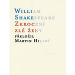 Zkrocení zlé ženy - William Shakespeare – Hledejceny.cz