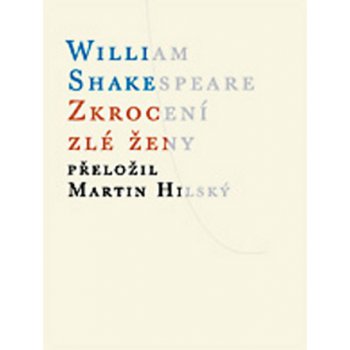 Zkrocení zlé ženy - William Shakespeare