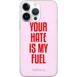 Pouzdro AppleMix BABACO Apple iPhone 5 / 5S / SE - gumové - Your hate is my fuel - růžové