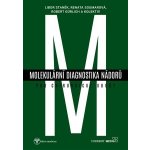 Molekulární diagnostika nádorů pro chirurgické obory - Kolektiv – Hledejceny.cz