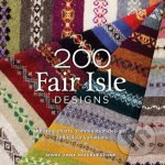 200 Fair Isle Designs - Mary Jane Mucklestoneová – Zboží Mobilmania