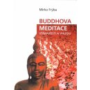 Frýba Mirko - Buddhova meditace všímavosti a vhledu