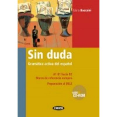 Sin Duda - Gramática activa del espaňol + CD – Boscaini Gloria