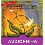 Majstrovstvo lásky - Don Miguel Ruiz – Hledejceny.cz