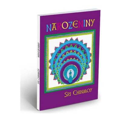 Narozeniny - Sri Chinmoy – Zboží Mobilmania