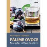 Pálíme ovoce - 3. vydání - Klaus Hagmann – Hledejceny.cz