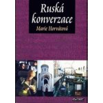 Ruská konverzace - Horvátová Marie – Hledejceny.cz