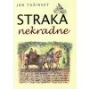 Kniha Straka nekradne - Ján Tužinský