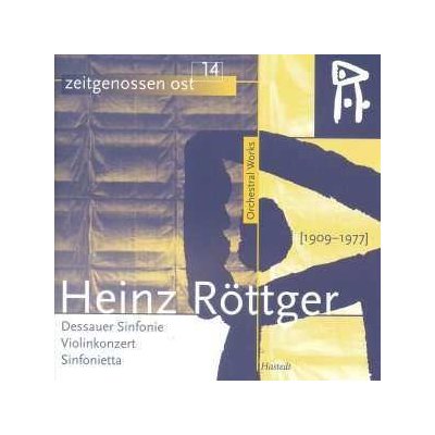 Heinz Röttger - Orchestral Works - Dessauer Sinfonie; Violinkonzert; Sinfonietta CD – Hledejceny.cz