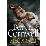 Meč králů - Bernard Cornwell – Hledejceny.cz