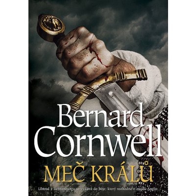 Meč králů - Bernard Cornwell