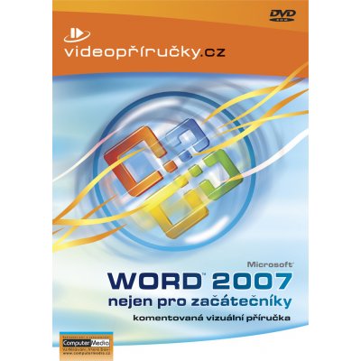 Videopříručka Word 2007 nejen pro začátečníky DVD – Hledejceny.cz