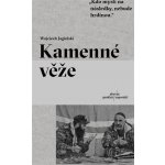Kamenné věže - Wojciech Jagielski – Hledejceny.cz