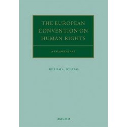 European Convention on Human Rights - Schabas William A.