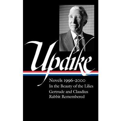 John Updike: Novels 1996-2000 loa #365