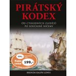 Pirátský kodex - Od ctihodných zlodějů po současné ničemy - Lewis Brenda Ralph – Hledejceny.cz