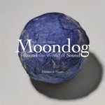 Moondog - Round the World of Sound – Hledejceny.cz