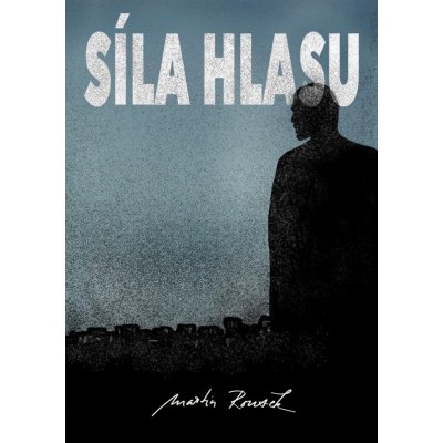 Síla hlasu - Martin Rousek