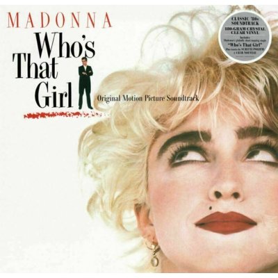 Madonna - WHO`S THAT GIRL OST - CLEAR VINYL AL LP – Zboží Mobilmania