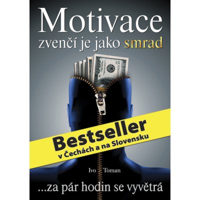 Motivace zvenčí je jako smrad - Ivo Toman