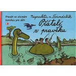 Přátelé z pravěku - Pravěk ve slavném komiksu pro děti - Kol. – Zboží Mobilmania