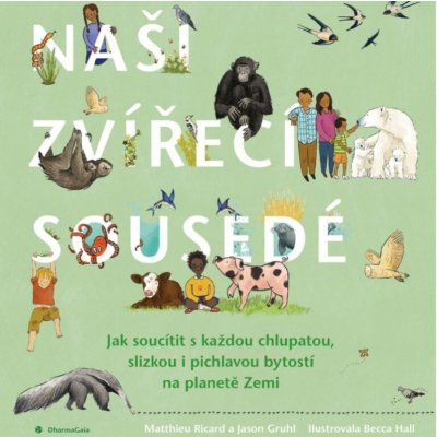 Naši zvířecí sousedé - Jason Gruhl – Hledejceny.cz