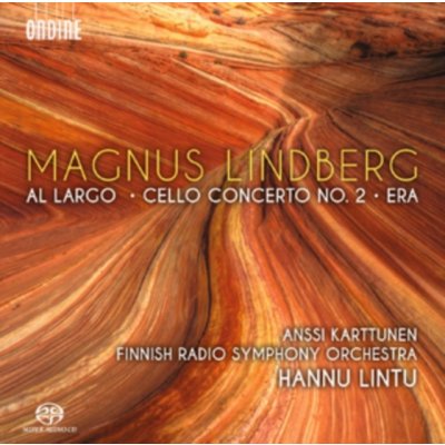Magnus Lindberg - Al Largo; Cello Concerto No. 2; Era CD – Hledejceny.cz