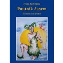 Poutník časem - Ivana Justychová