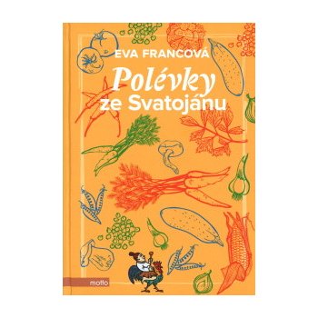 Polévky ze Svatojánu - Eva Francová