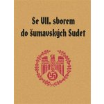 Se VII. sborem do šumavských Sudet – Kol. – Zbozi.Blesk.cz