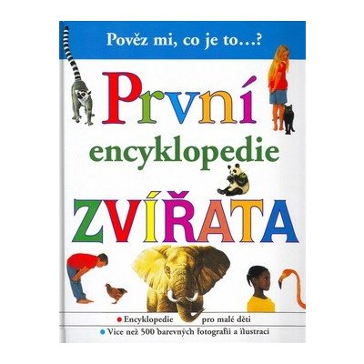 První encyklopedie Zvířata – Zbozi.Blesk.cz