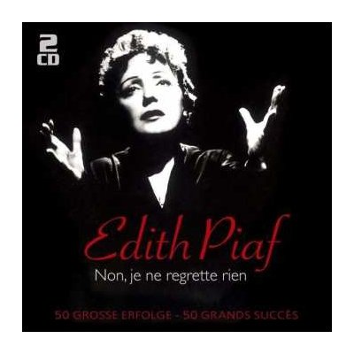 Edith Piaf - Non, Je Ne Regrette Rien - 50 Große Erfolge CD