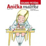 Anička malířka - Eduard Petiška – Hledejceny.cz