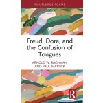 Freud, Dora, and the Confusion of Tongues – Hledejceny.cz