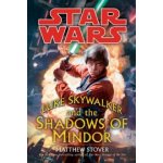 Star Wars: Luke Skywalker and the Shadows of Mindor - (Stover Matthew) – Hledejceny.cz