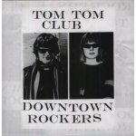 Tom Tom Club - Downtown Rockers -Vinyl Edition- LP – Hledejceny.cz