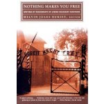 Nothing Makes You Free: Writings by Descendants of Jewish Holocaust Survivors Bukiet Melvin JulesPaperback – Hledejceny.cz