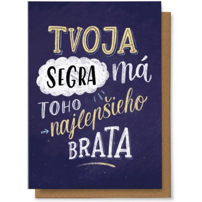 Chaukiss Tvoja segra má toho najlepšieho brata – Hledejceny.cz