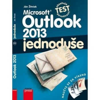 Microsoft Outlook 2013: Jednoduše - Ján Žitniak