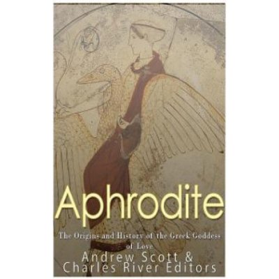 Aphrodite: The Origins and History of the Greek Goddess of Love – Zboží Mobilmania