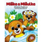 Miška a Mišulka - Maděrová Miroslava – Hledejceny.cz
